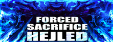 Forced Sacrifice: Hejled