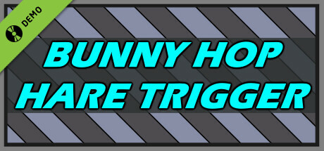 Bunny Hop Hare Trigger Demo