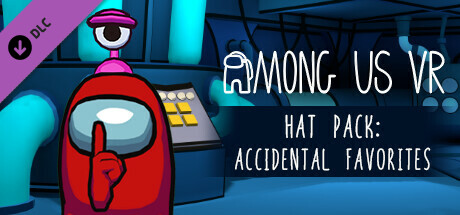 Among Us VR - Hat Pack: Accidental Favorites