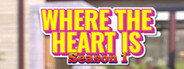 Where the Heart is: Season 1