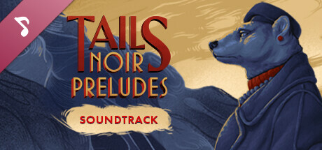 Tails Noir Preludes - Soundtrack banner image