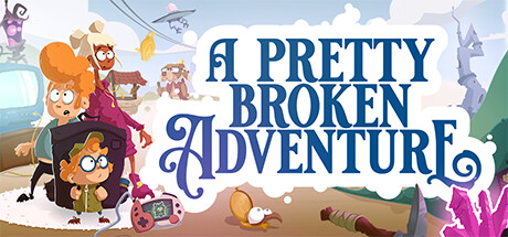 A Pretty Broken Adventure Cover Image
