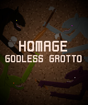 Homage: Godless Grotto