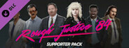 Rough Justice: '84 - Supporter Pack