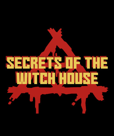 Secrets of the Witch House