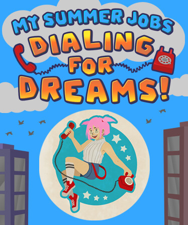 My Summer Jobs: Dialing for Dreams!