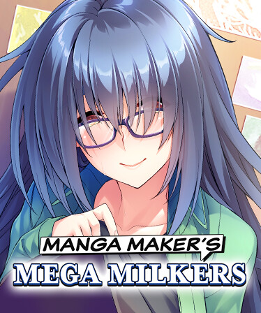Manga Maker's Mega Milkers