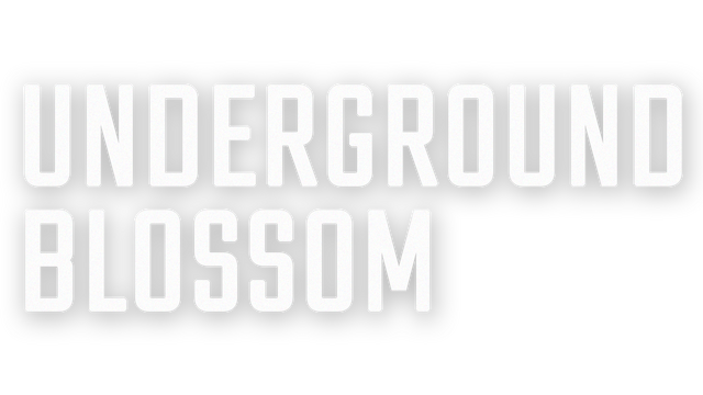 Underground Blossom