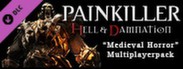 Painkiller Hell & Damnation: Medieval Horror