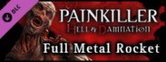 Painkiller Hell & Damnation: Full Metal Rocket