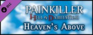 Painkiller Hell & Damnation: Heaven's Above