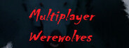 Multiplayer Werewolves