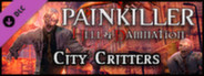 Painkiller Hell & Damnation: City Critters