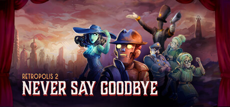 Retropolis 2: Never Say Goodbye Cover Image