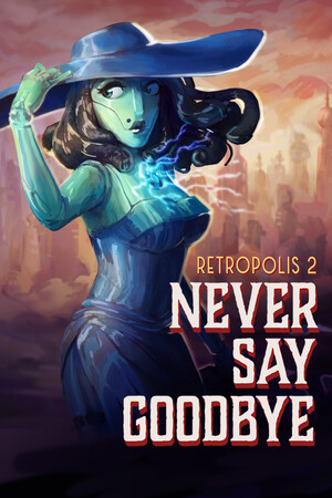 Retropolis 2: Never Say Goodbye cover
