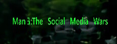 Man 3: The Social Media Wars