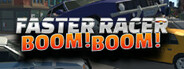 Faster Racer Boom Boom