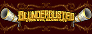 Dark Tonic's Blunderbusted: Guns Out, Bluns Out