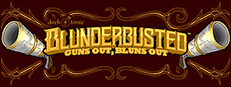 Dark Tonic's Blunderbusted: Guns Out, Bluns Out