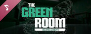 The Green Room Experiment (Episode 1) OST