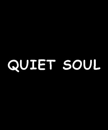 Quiet Soul