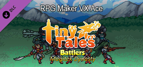 RPG Maker VX Ace - MT Tiny Tales Battlers - Magitek Dynasty