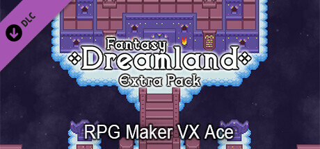 RPG Maker VX Ace - Fantasy Dreamland Extra Pack