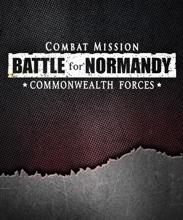 Combat Mission Battle for Normandy - Commonwealth Forces