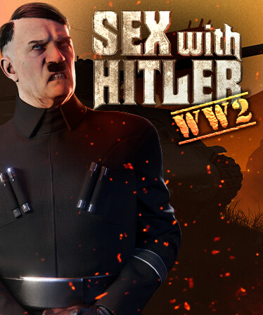 SEX with HITLER: WW2