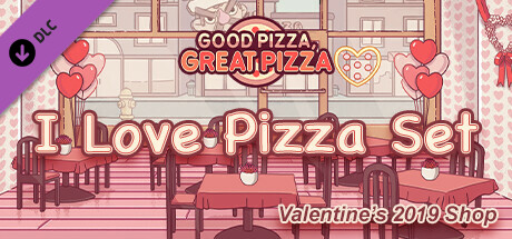 Good Pizza, Great Pizza - I Love Pizza Set - Valentine's 2019 Shop