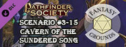 Fantasy Grounds - Pathfinder 2 RPG - Pathfinder Society Scenario #3-15: Cavern of the Sundered Song