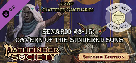 Fantasy Grounds - Pathfinder 2 RPG - Pathfinder Society Scenario #3-15: Cavern of the Sundered Song