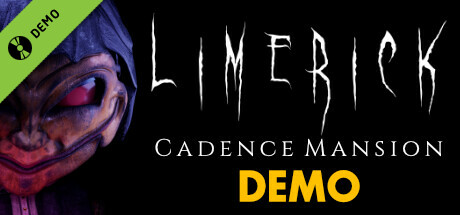 Limerick: Cadence Mansion Demo
