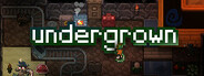 Undergrown