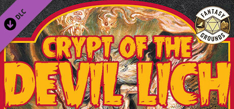 Fantasy Grounds - Crypt of the Devil Lich
