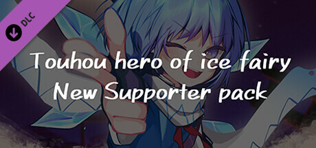 Touhou Hero of Ice Fairy - New Supporter Pack