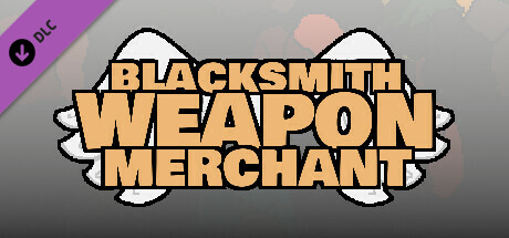 Blacksmith Weapon Merchant - Angels DLC
