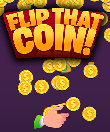 Flip That Coin!