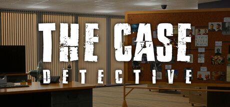 The Case: Detective