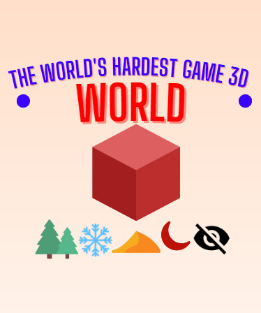 The World's Hardest Game 3D World