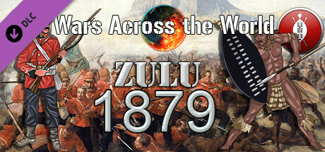 Wars Across The World: Zulu 1879