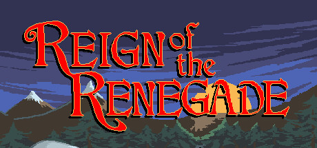 Reign of the Renegade