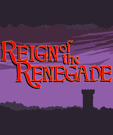 Reign of the Renegade