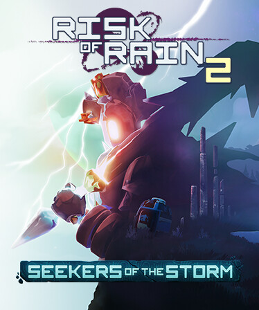 Risk of Rain 2: Seekers of the Storm