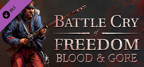 Battle Cry of Freedom - Blood & Gore banner image