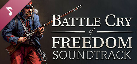 Battle Cry of Freedom - Soundtrack & Art