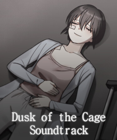 Dusk of the Cage Soundtrack