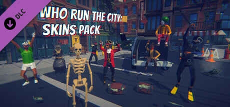 Who Run The City: Multiplayer - Skins Pack banner image