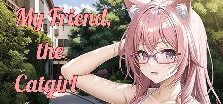 My Friend, the Catgirl