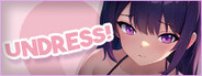 UNDRESS!